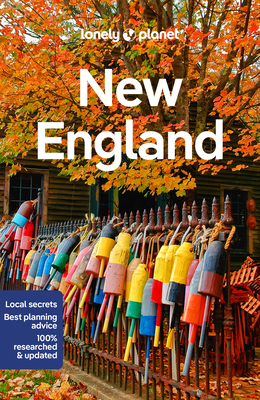 Lonely Planet New England 10 - Benedict Walker