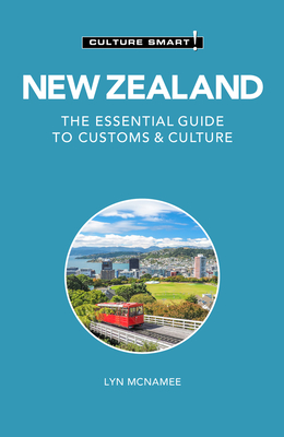 New Zealand - Culture Smart!: The Essential Guide to Customs & Culture - Lyn Mcnamee