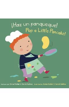 Poza produsului ¡Haz Un Panqueque!/Pop a Little Pancake! - Annie Kubler