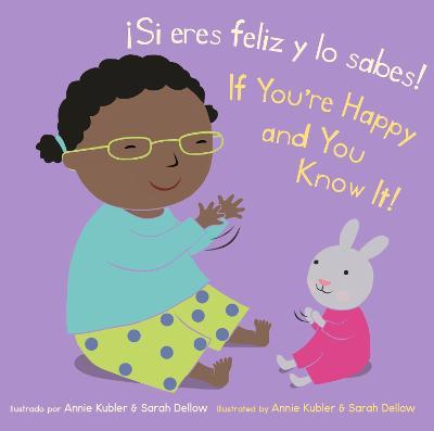 �Si Eres Feliz Y Lo Sabes!/If You're Happy and You Know It! - Annie Kubler