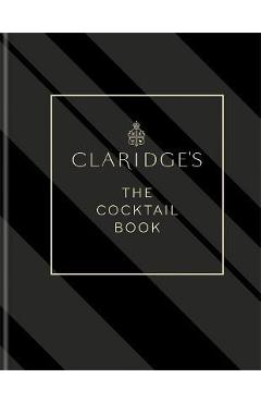 Poza produsului Claridge's - The Cocktail Book - Claridge's