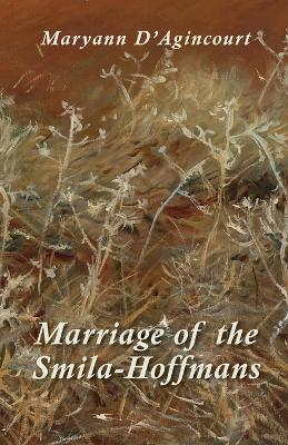 Marriage of the Smila-Hoffmans - Maryann D'agincourt