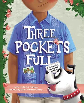 Three Pockets Full: A Story of Love, Family, and Tradition - Cindy L. Rodriguez