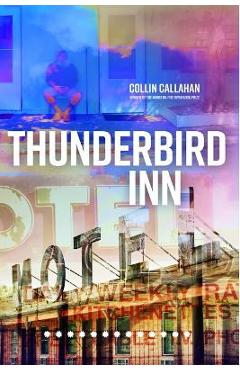 Coperta cărții 'Thunderbird Inn - Collin Callahan'