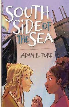 Coperta cărții 'South Side of the Sea - Adam B. Ford'