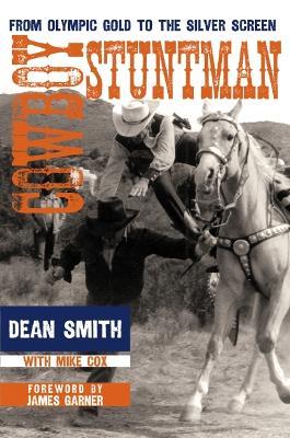 Cowboy Stuntman - Dean Smith