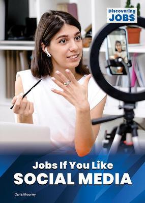 Jobs If You Like Social Media - Carla Mooney