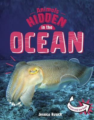 Animals Hidden in the Ocean - Jessica Rusick