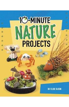 Coperta cărții '10-Minute Nature Projects - Lucy Makuc'
