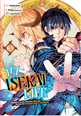 My Isekai Life 02: I Gained a Second Character Class and Became the Strongest Sage in the World! - Shinkoshoto