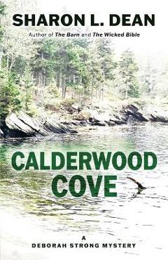 Poza produsului Calderwood Cove: A Deborah Strong Mystery - Sharon L. Dean