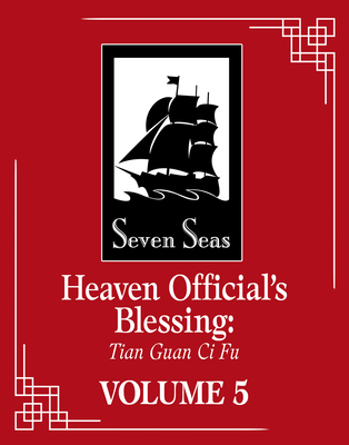 Heaven Official's Blessing: Tian Guan CI Fu (Novel) Vol. 5 - Mo Xiang Tong Xiu