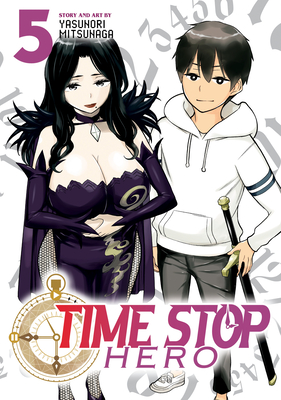 Time Stop Hero Vol. 5 - Yasunori Mitsunaga