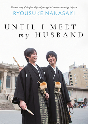 Until I Meet My Husband (Essay Novel) - Ryousuke Nanasaki