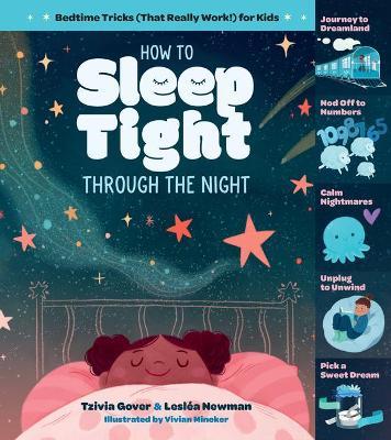 How to Sleep Tight Through the Night: Bedtime Tricks (That Really Work!) for Kids - Tzivia Gover