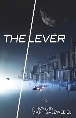 The Lever - Mark Salzwedel