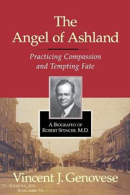 Angel of Ashland: Practicing Compassion - Genovese Vincent