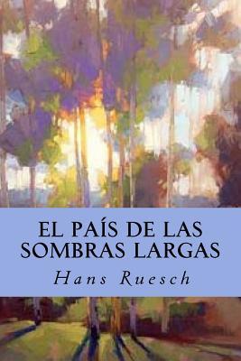 El País de las Sombras Largas - Hans Ruesch