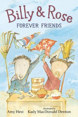 Billy and Rose: Forever Friends - Amy Hest
