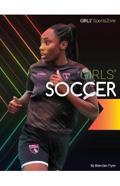 Coperta cărții 'Girls' Soccer - Brendan Flynn'
