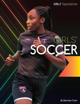 Coperta cărții 'Girls' Soccer - Brendan Flynn'