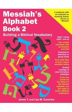 Coperta cărții 'Messiah's Alphabet Book 2: Building a Biblical Vocabulary - Lisa M. Cummins'