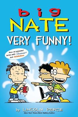 Big Nate: Very Funny!: Two Books in One - Lincoln Peirce