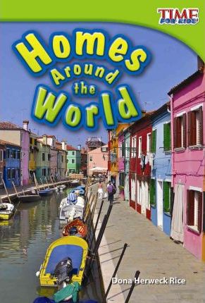 Homes Around the World - Dona Herweck Rice