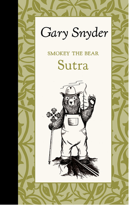 Smokey the Bear Sutra - Gary Snyder