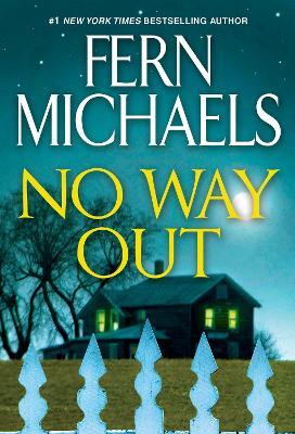 No Way Out: A Gripping Novel of Suspense - Fern Michaels