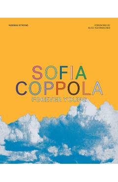 Sofia Coppola: Forever Young - Hannah Strong