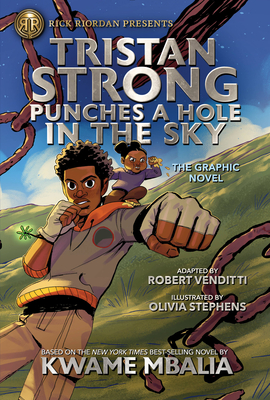 Tristan Strong Punches a Hole in the Sky, the Graphic Novel - Kwame Mbalia