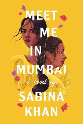Meet Me in Mumbai - Sabina Khan