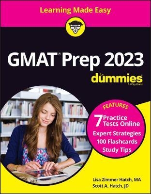 GMAT Prep 2023 for Dummies with Online Practice - Scott A. Hatch