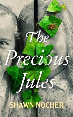 The Precious Jules - Shawn Nocher