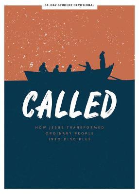 Called - Teen Devotional: How Jesus Transformed Ordinary People Into Disciplesvolume 6 - Lifeway Students