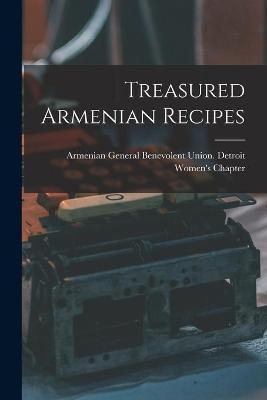 Treasured Armenian Recipes - Armenian General Benevolent Union De