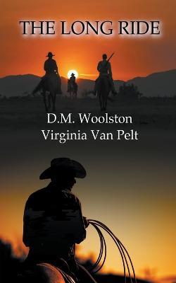 The Long Ride - D. M. Woolston