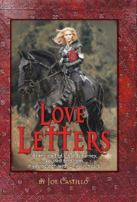 Love Letters: After a hard journey you will find Him, when you search with all your heart. - Joe S. Castillo