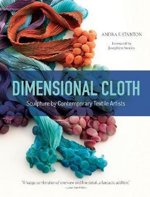 Dimensional Cloth: Sculpture by Contemporary Textile Artists - Josephine Stealey