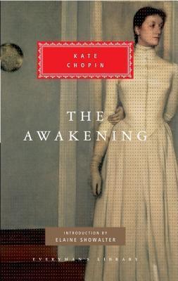 The Awakening: Introduction by Elaine Showalter - Kate Chopin