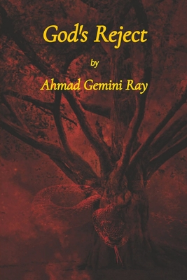 God's Reject - Ahmad G. Ray