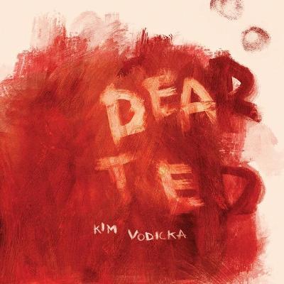 Dear Ted - Kim Vodicka