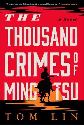 The Thousand Crimes of Ming Tsu - Tom Lin