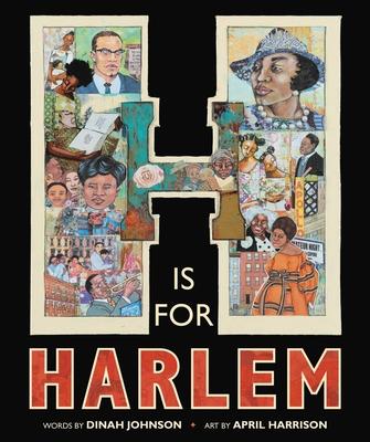 H Is for Harlem - Dinah Johnson