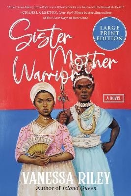 Sister Mother Warrior - Vanessa Riley