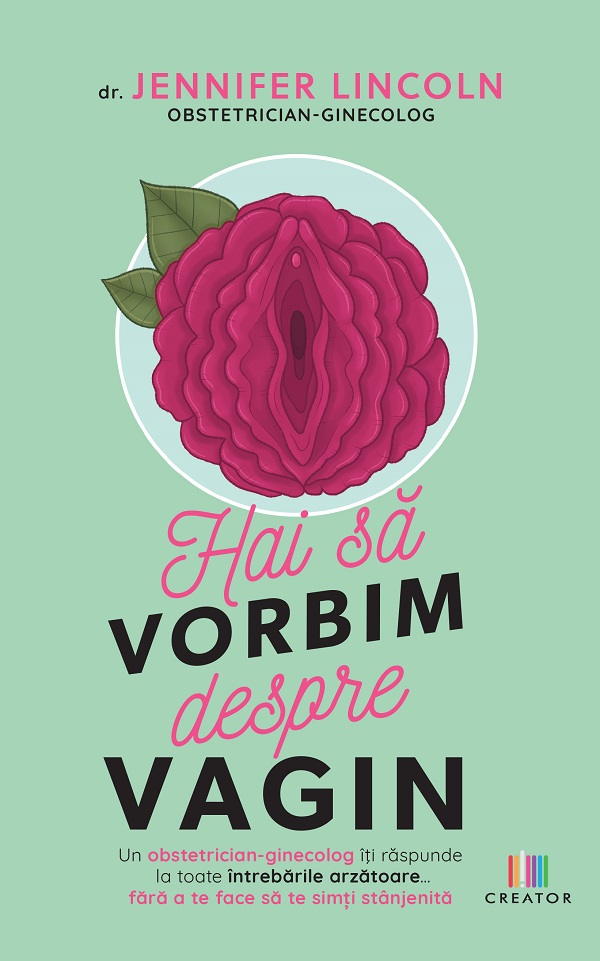 Hai sa vorbim despre vagin - Jennifer Lincoln