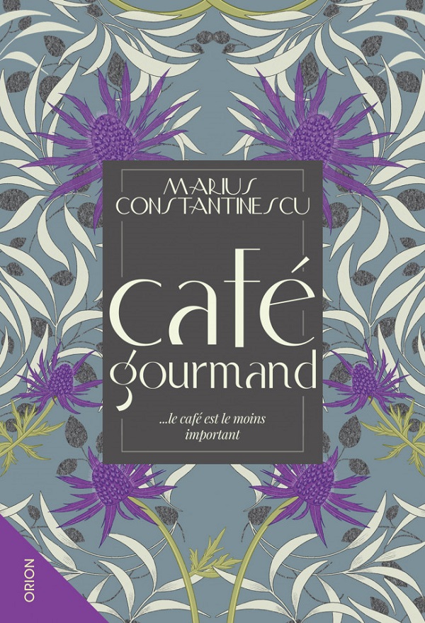 Cafe gourmand - Marius Constantinescu