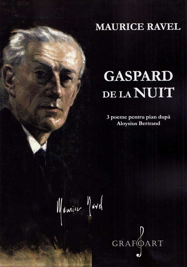 Gaspard de la nuit. 3 poeme pentru pian dupa Aloysius Bertrand. Pentru pian - Maurice Ravel
