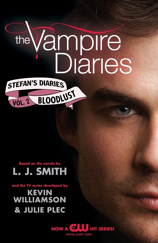 The Vampire Diaries. Stefan's Diaries Vol.2: Bloodlust - L. J. Smith
